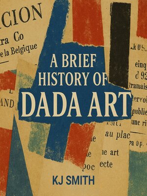 cover image of A Brief History of Dada Art